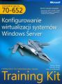 MCTS Egzamin 70-652 Konfigurowanie wirtualizacji systemow Windows Server