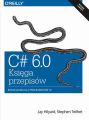 C# 6.0 - Ksiega przepisow