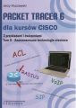 Packet Tracer 6 dla kursow CISCO TOM 5 - Zaawansowane technologie sieciowe