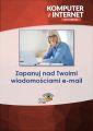 Zapanuj nad Twoimi wiadomosciami e-mail