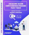 Zarzadzanie sieciami komputerowymi w programie Packet Tracer