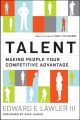 Talent. Making People Your Competitive Advantage