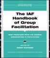 The IAF Handbook of Group Facilitation