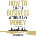 How To Start a Business without Any Money