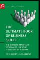 The Ultimate Book of Business Skills. The 100 Most Important Techniques for Being Successful in Business