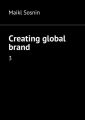 Creating global brand. 3