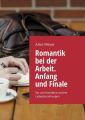 Romantik bei der Arbeit. Anfang und Finale. Vor und Nachteile solcher Liebesbeziehungen