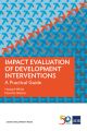 Impact Evaluation of Development Interventions