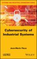 Cybersecurity of Industrial Systems