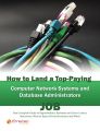 How to Land a Top-Paying Computer Network Systems, and Database Administrators Job: Your Complete Guide to Opportunities, Resumes and Cover Letters, Interviews, Salaries, Promotions, What to Expect Fr