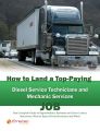 How to Land a Top-Paying Diesel Service Technicians and Mechanic Services Job: Your Complete Guide to Opportunities, Resumes and Cover Letters, Interviews, Salaries, Promotions, What to Expect From Re