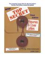 TOP SECRET Resumes & Cover Letters, the Third Edition Ebook