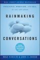 Rainmaking Conversations. Influence, Persuade, and Sell in Any Situation