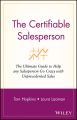 The Certifiable Salesperson. The Ultimate Guide to Help Any Salesperson Go Crazy with Unprecedented Sales!