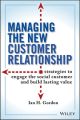 Managing the New Customer Relationship