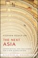 Stephen Roach on the Next Asia. Opportunities and Challenges for a New Globalization