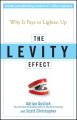 The Levity Effect. Why it Pays to Lighten Up