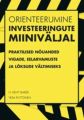 Orienteerumine investeeringute miinivaljal