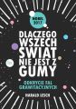 Dlaczego wszechswiat nie jest z gumy. Odkrycie fal grawitacyjnych.