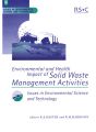 Environmental and Health Impact of Solid Waste Management Activities