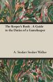 The Keeper's Book - A Guide to the Duties of a Gamekeeper