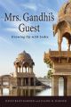 Mrs. Gandhi’s Guest