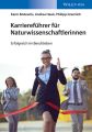 Karrierefuhrer fur Naturwissenschaftlerinnen