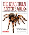 The Tarantula Keeper's Guide