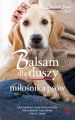 Balsam dla duszy milosnika psow