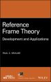 Reference Frame Theory