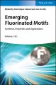 Emerging Fluorinated Motifs, 2 Volume Set