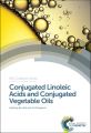 Conjugated Linoleic Acids and Conjugated Vegetable Oils