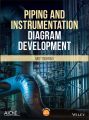 Piping and Instrumentation Diagram Development