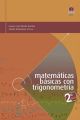 Matematicas basicas con trigonometria 2 Edicion