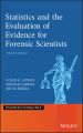 Statistics and the Evaluation of Evidence for Forensic Scientists