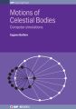 Motions of Celestial Bodies