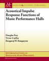 Acoustical Impulse Response Functions of Music Performance Halls