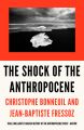 The Shock of the Anthropocene