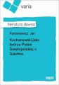 Kochanowski jako tworca Piesni Swietojanskiej o Sobotce