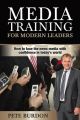 Media Training for Modern Leaders