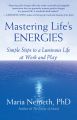 Mastering Life's Energies