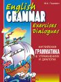      .  I / English grammar in exercises and dialogues. Beginners I