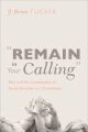 “Remain in Your Calling”