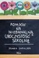 Pomysl na niebanalna uroczystosc szkolna