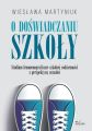 O doswiadczaniu szkoly