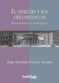 El derecho y sus circunstancias. Nuevos ensayos de filosofia juridica