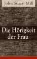 Die Horigkeit der Frau