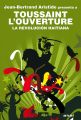 Toussaint L'Ouverture. La Revolucion haitiana