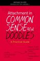 Attachment in Common Sense and Doodles