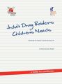 Adult Drug Problems, Children's Needs